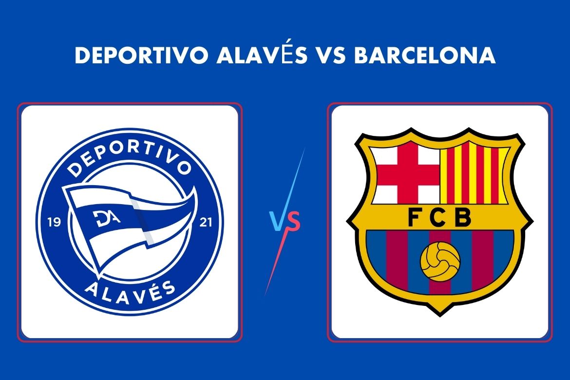 Deportivo Alavés Vs Barcelona Match Preview 2024 BD BARGUNA 24